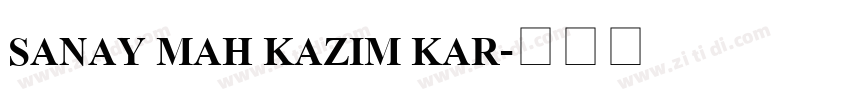 SANAY MAH KAZIM KAR字体转换